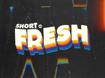 Short & Fresh