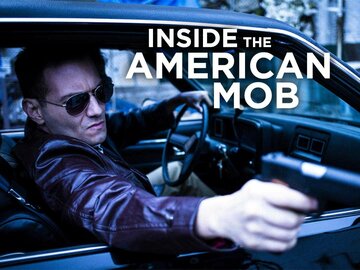 Inside the American Mob