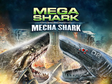 Mega Shark vs. Mecha Shark