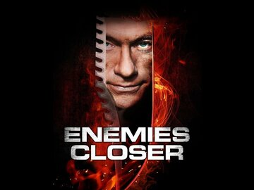 Enemies Closer