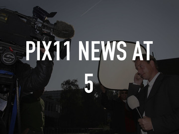 PIX11 News at 5