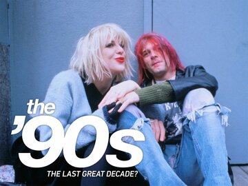 The '90s: The Last Great Decade?