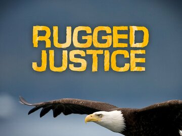 Rugged Justice