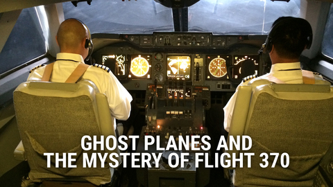 Ghost Planes and the Mystery of Flight 370