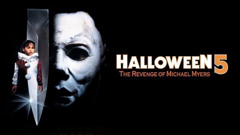 Halloween 5: The Revenge of Michael Myers