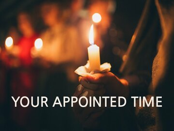 Your Appointed Time