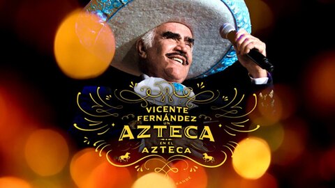 Vicente Fernández, un Azteca en el Azteca
