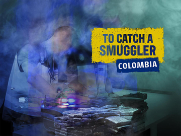 To Catch a Smuggler: Colombia