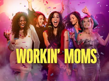 Workin' Moms