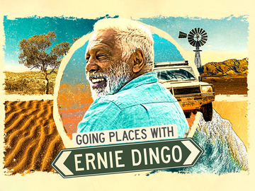 Going Places with Ernie Dingo