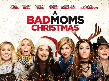 A Bad Moms Christmas