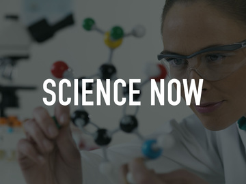 Science Now Science Now