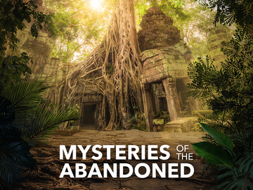 Mysteries of the Abandoned