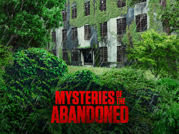 Mysteries of the Abandoned