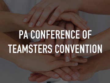 PA Conference of Teamsters Convention