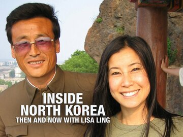 Inside North Korea: Then and Now With Lisa Ling