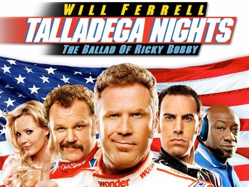 Talladega Nights: The Ballad of Ricky Bobby