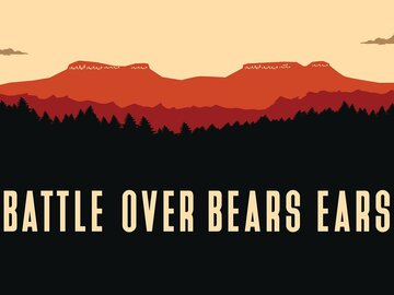 Battle Over Bears Ears