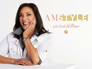 AM Style with Leah Williams - Beauty Edition