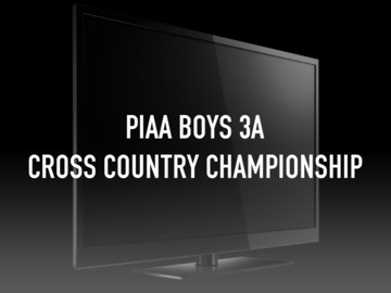 PIAA Boys 3A Cross Country Championship