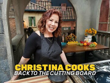 Christina Cooks: Back to the Cutting Board