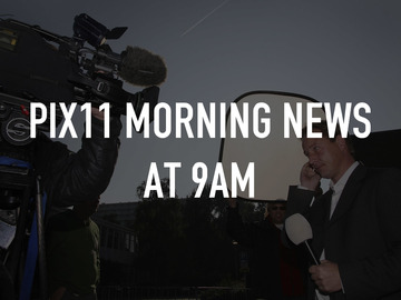 PIX11 Morning News at 9am