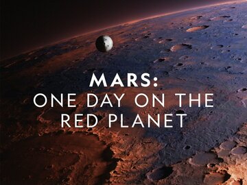 Mars: One Day on the Red Planet
