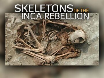 Skeletons of the Inca Rebellion