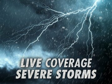 Live Coverage: Severe Storms