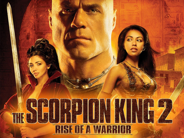 The Scorpion King 2: Rise of a Warrior