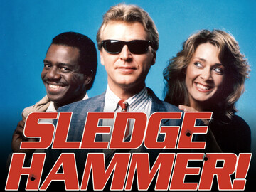 Sledge Hammer!