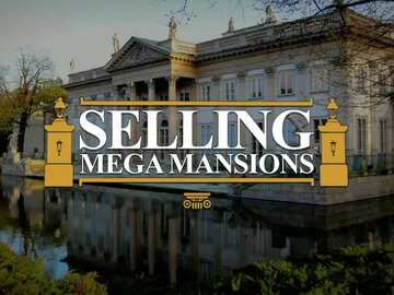 Selling Mega Mansions Selling Mega Mansions