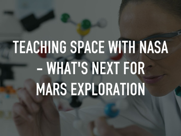 Teaching Space With NASA - What's Next for Mars Exploration