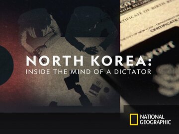 North Korea: Inside the Mind of a Dictator