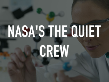 NASA's The Quiet Crew