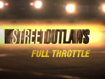 Street Outlaws: Full Throttle