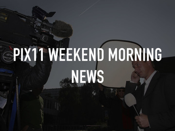 PIX11 Weekend Morning News