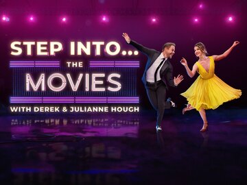 Step Into...The Movies With Derek and Julianne Hough
