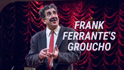 Frank Ferrante's Groucho