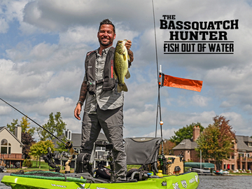 The Bassquatch Hunter: Fish Out of Water