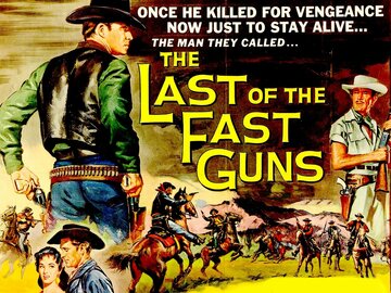 The Last of the Fast Guns