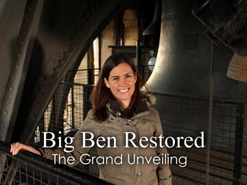 Big Ben Restored: The Grand Unveiling