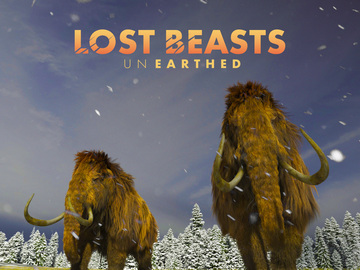 Lost Beasts: Unearthed