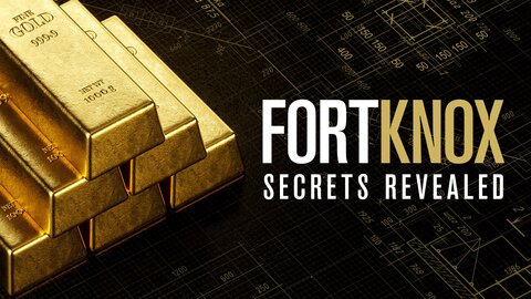Fort Knox: Secrets Revealed