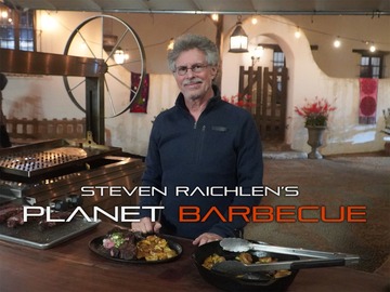 Steven Raichlen's Planet Barbecue