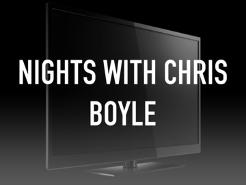 Nights with Chris Boyle
