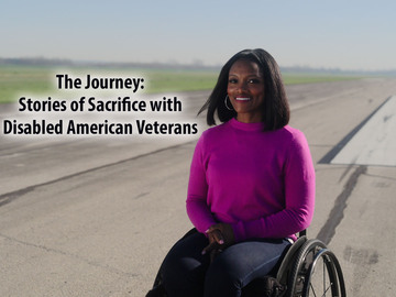 The Journey: Stories of Sacrifice with Disabled American Veterans