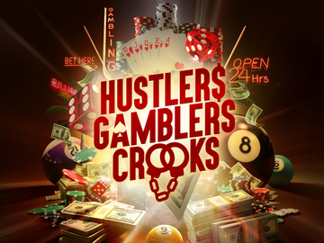 Hustlers Gamblers Crooks