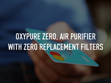 Oxypure Zero, Air Purifier With Zero Replacement Filters
