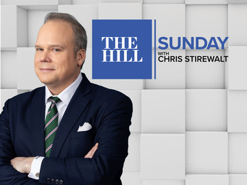 The Hill Sunday With Chris Stirewalt